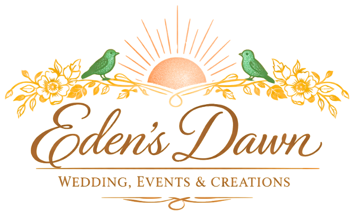 Eden's Dawn Wedding, Events and Creations